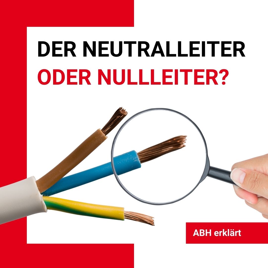 Eine Grafik für einen Glossarartikel. Auf der Grafik steht, dass es im Artikel darum geht, den Unterschied zwischen Neutralleiter und Nulleiter zu erklären. Eine Hand hält eine Lupe und schaut sich die unterschiedlichen Kabel an.